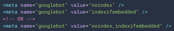 Exemplo de aplicação da indexifembedded em uma tag Meta Robots na tag Head da página