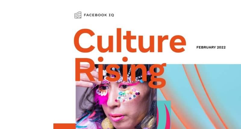 Imagem ilustrativa da capa do Facebook Culture Rising report