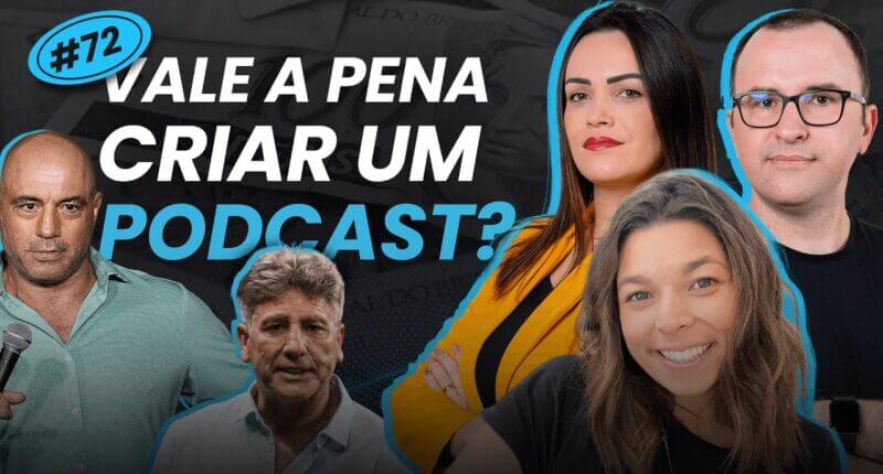 Vale a Pena Criar um Podcast